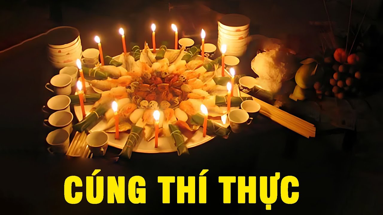 Có Nên Cúng Thí Thực Tại Nhà? Ý Nghĩa & Lưu Ý Khi Cúng Cô Hồn 1 Cúng thí thực (cúng cô hồn) là gì?